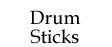 Drum Sticks