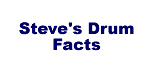 NEW! Steve's Drum Facts